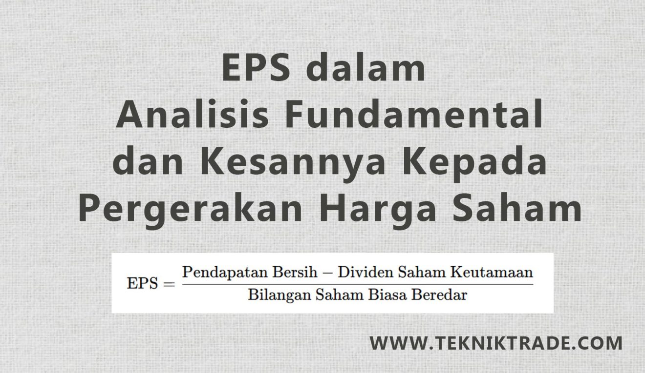 Earnings Per Share (EPS) dalam Analisis Fundamental dan Kesannya Kepada Pergerakan Harga Saham ...
