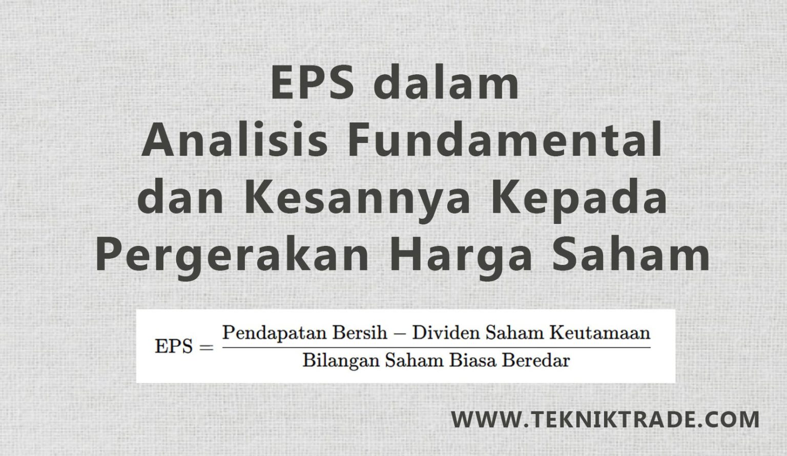 Earnings Per Share (EPS) dalam Analisis Fundamental dan Kesannya Kepada Pergerakan Harga Saham ...